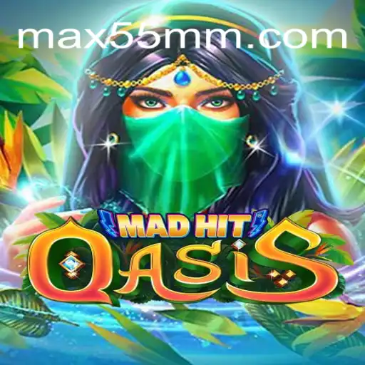 MadHitOasis: Um Mergulho no Mundo de 55MM